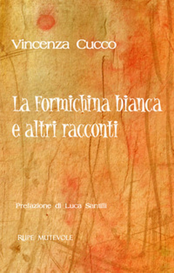 La formichina biancha e altri racconti - Librerie.coop La formichina biancha e altri racconti - Librerie.coop