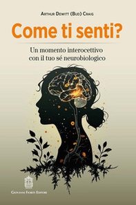Come ti senti? Un momento interocettivo con il tuo sé neurobiologico - Librerie.coop