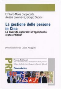 La gestione delle persone in Cina. La diversità culturale: un'opportunità o una criticità? - Librerie.coop La gestione delle persone in Cina. La diversità culturale: un'opportunità o una criticità? - Librerie.coop