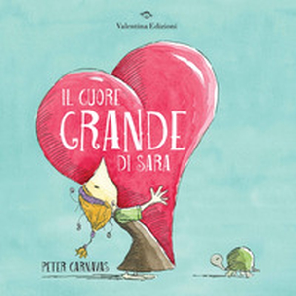 Il cuore grande di Sara - Librerie.coop Il cuore grande di Sara - Librerie.coop