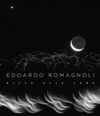 Dillo alla luna - Librerie.coop Dillo alla luna - Librerie.coop