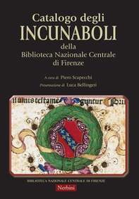 Catalogo degli incunaboli della Biblioteca Nazionale Centrale di Firenze - Librerie.coop