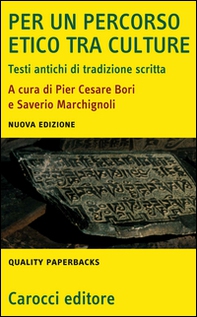 Per un percorso etico tra culture. Testi antichi di tradizione scritta - Librerie.coop