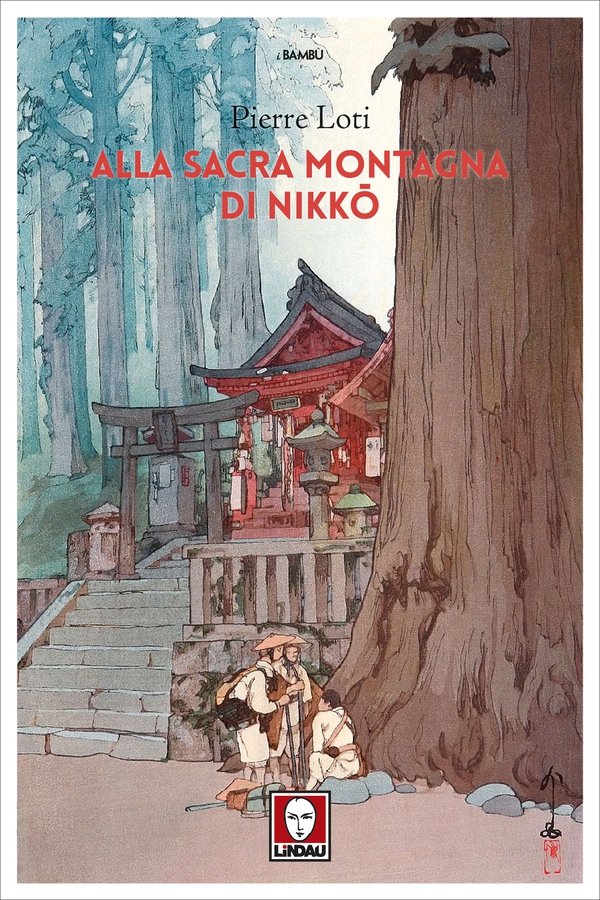 Alla sacra montagna di Nikkō - Librerie.coop Alla sacra montagna di Nikkō - Librerie.coop
