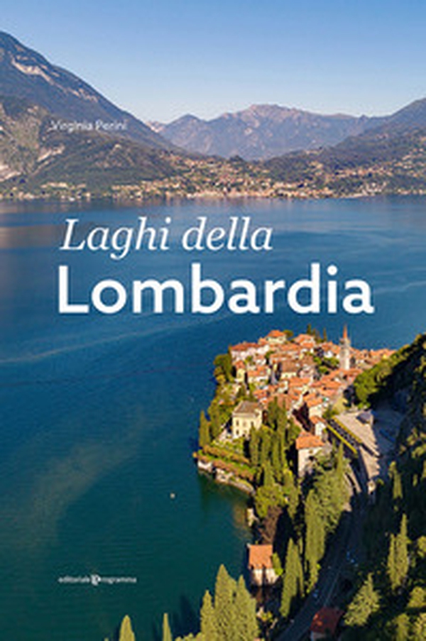 Laghi della Lombardia - Librerie.coop Laghi della Lombardia - Librerie.coop