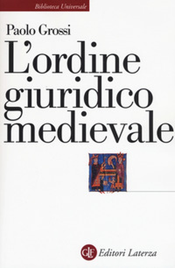 L'ordine giuridico medievale - Librerie.coop L'ordine giuridico medievale - Librerie.coop