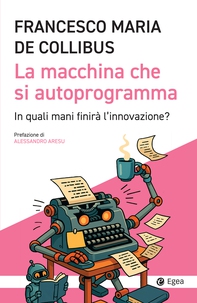 La macchina che si autoprogramma - Librerie.coop