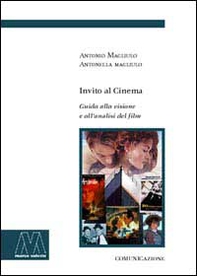 Invito al cinema. Guida alla visione e all'analisi del film - Librerie.coop Invito al cinema. Guida alla visione e all'analisi del film - Librerie.coop