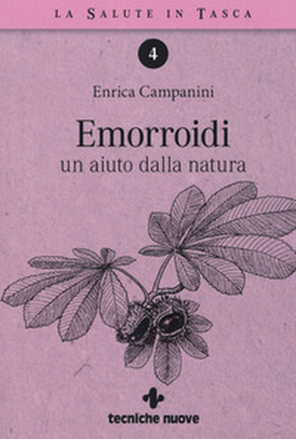 Emorroidi. Un aiuto dalla natura - Librerie.coop Emorroidi. Un aiuto dalla natura - Librerie.coop