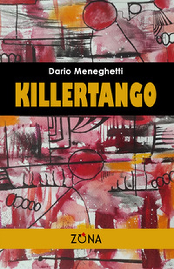 Killertango - Librerie.coop Killertango - Librerie.coop