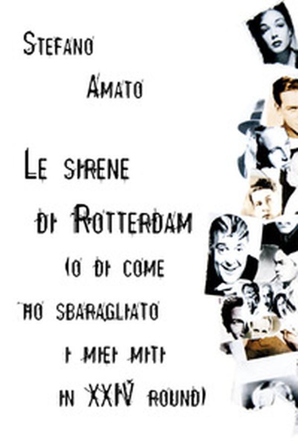 Le sirene di Rotterdam (o di come ho sbaragliato i miei miti in XXIV round) - Librerie.coop Le sirene di Rotterdam (o di come ho sbaragliato i miei miti in XXIV round) - Librerie.coop