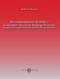 Recommendation Systems e Consumer Decision Making Process: l'impatto sul comportamento digitale del consumatore - Librerie.coop Recommendation Systems e Consumer Decision Making Process: l'impatto sul comportamento digitale del consumatore - Librerie.coop