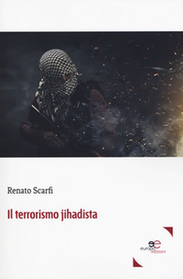 Il terrorismo jihadista - Librerie.coop Il terrorismo jihadista - Librerie.coop