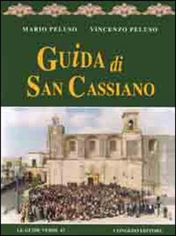 Guida di San Cassiano - Librerie.coop Guida di San Cassiano - Librerie.coop
