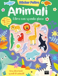 Animali. Sticker feltro. Libro con sfondo gioco - Librerie.coop