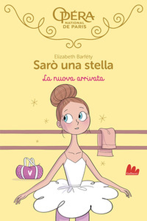 La nuova arrivata. Sarò una stella - Vol. 10 - Librerie.coop La nuova arrivata. Sarò una stella - Vol. 10 - Librerie.coop