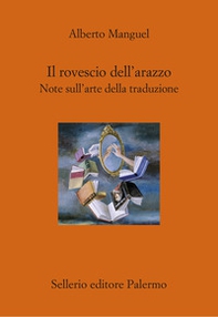 Il rovescio dell'arazzo. Note sull'arte della traduzione - Librerie.coop