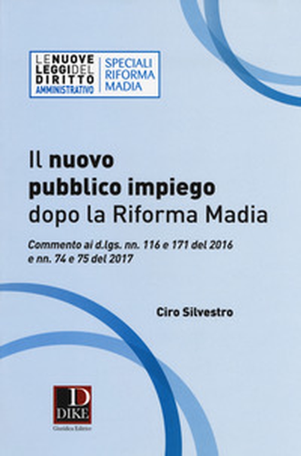 Il nuovo pubblico impiego dopo la riforma Madia - Librerie.coop Il nuovo pubblico impiego dopo la riforma Madia - Librerie.coop