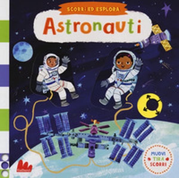 Astronauti. Scorri ed esplora - Librerie.coop Astronauti. Scorri ed esplora - Librerie.coop