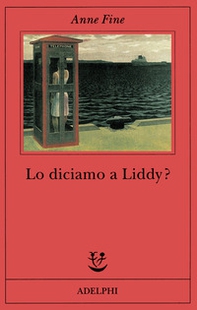 Lo diciamo a Liddy? Una commedia agra - Librerie.coop
