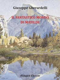 Il fantastico mondo di Matilde - Librerie.coop