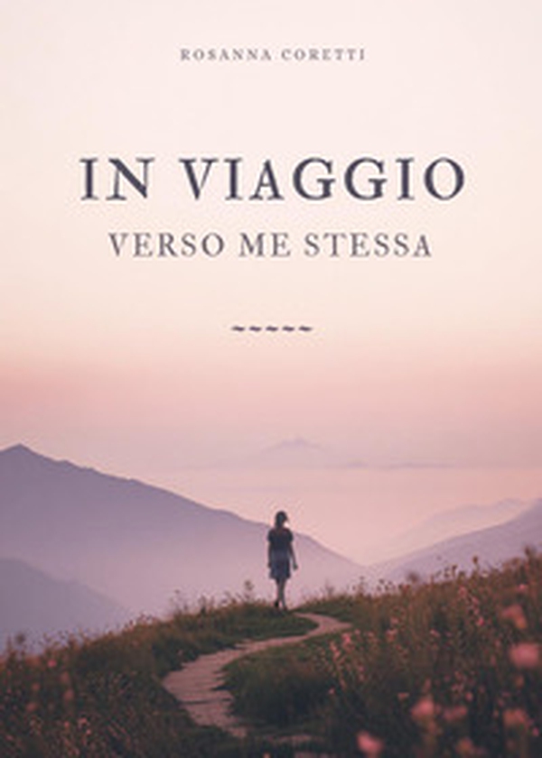 In viaggio verso me stessa - Librerie.coop