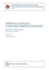 Diritto all'acqua e servizio idrico integrato. Atti del Convegno di studi (Cagliari, 18 gennaio 2019) - Librerie.coop