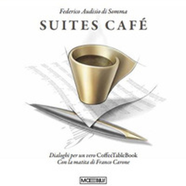 Suites café. Dialoghi per un vero CoffeTableBook - Librerie.coop