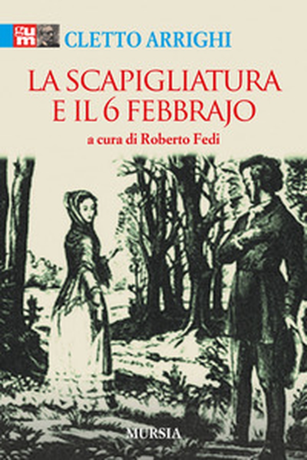 La Scapigliatura e il 6 febbraio - Librerie.coop La Scapigliatura e il 6 febbraio - Librerie.coop
