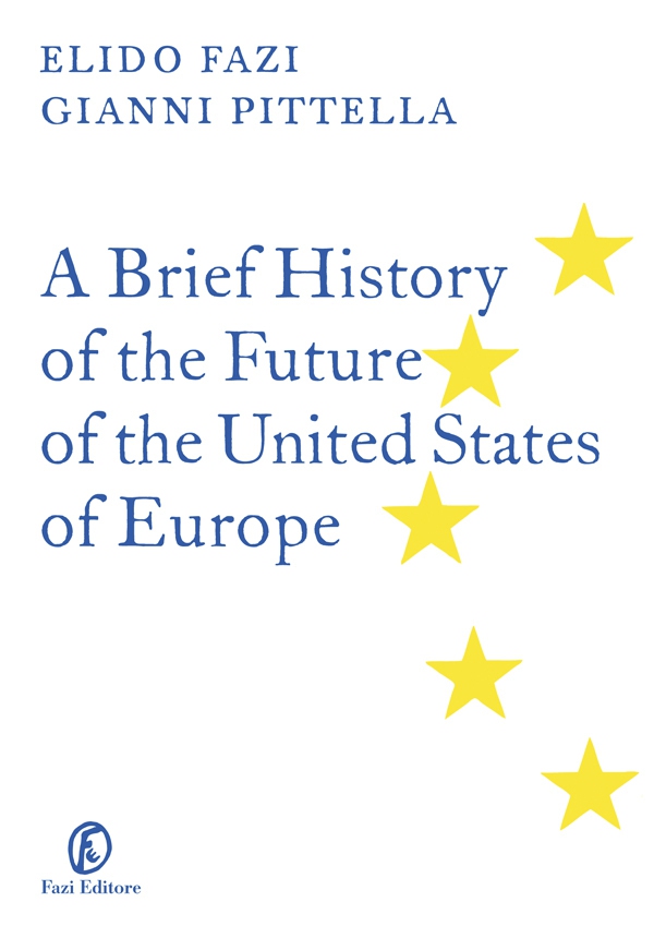 A Brief History of the Future of the United States of Europe - Librerie.coop A Brief History of the Future of the United States of Europe - Librerie.coop