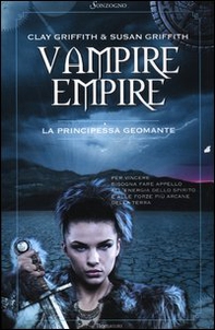 La principessa geomante. Vampire Empire - Librerie.coop