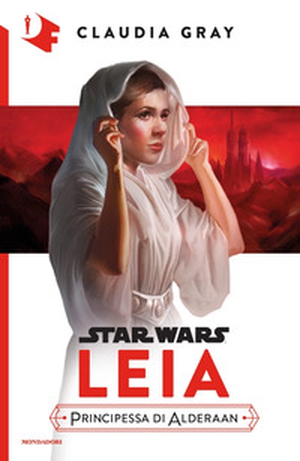 Leia. Principessa di Alderaan. Star Wars - Librerie.coop Leia. Principessa di Alderaan. Star Wars - Librerie.coop