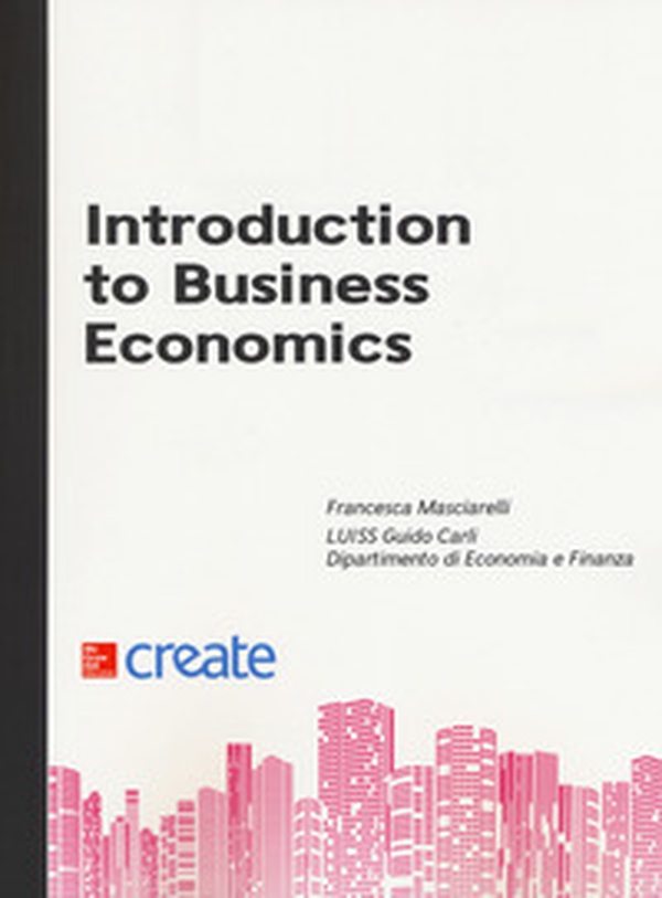 Introduction to business economics - Librerie.coop Introduction to business economics - Librerie.coop