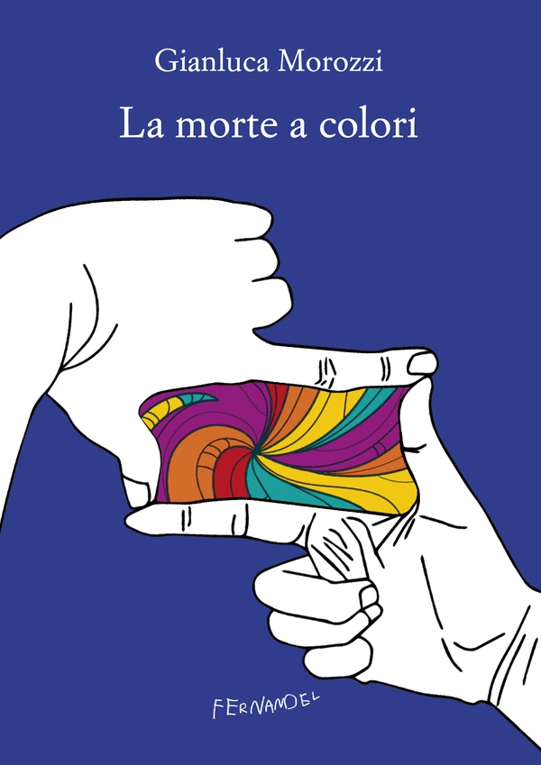 La morte a colori - Librerie.coop La morte a colori - Librerie.coop