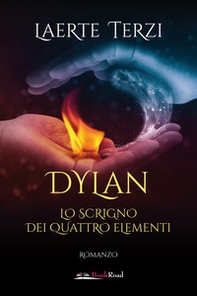 Dylan. Lo scrigno dei quattro elementi - Librerie.coop