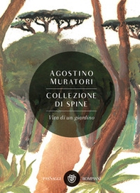 Collezione di spine. Vita di un giardino - Librerie.coop Collezione di spine. Vita di un giardino - Librerie.coop