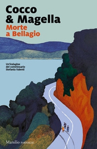 Morte a Bellagio. Un'indagine del commissario Stefania Valenti - Librerie.coop