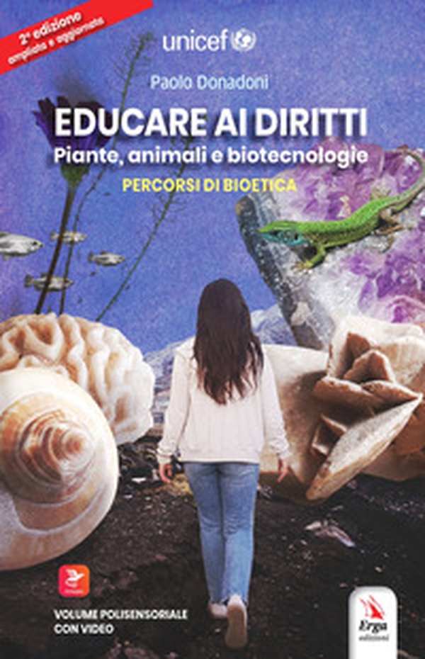 Educare ai diritti. Piante, animali e biotecnologie. Percorsi di bioetica - Librerie.coop Educare ai diritti. Piante, animali e biotecnologie. Percorsi di bioetica - Librerie.coop
