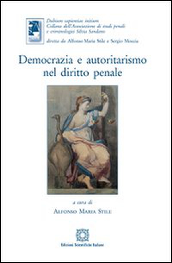 Democrazia e autoritarismo nel diritto penale - Librerie.coop Democrazia e autoritarismo nel diritto penale - Librerie.coop