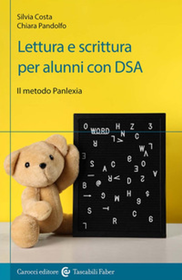Lettura e scrittura per alunni con DSA. Il metodo Panlexia - Librerie.coop Lettura e scrittura per alunni con DSA. Il metodo Panlexia - Librerie.coop