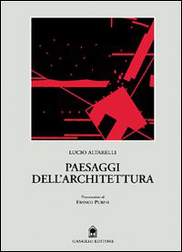 Paesaggi dell'architettura - Librerie.coop Paesaggi dell'architettura - Librerie.coop