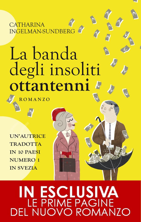 La banda degli insoliti ottantenni - Librerie.coop La banda degli insoliti ottantenni - Librerie.coop