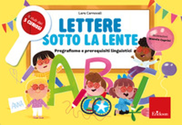 Lettere sotto la lente. Pregrafismo e prerequisiti linguistici - Librerie.coop