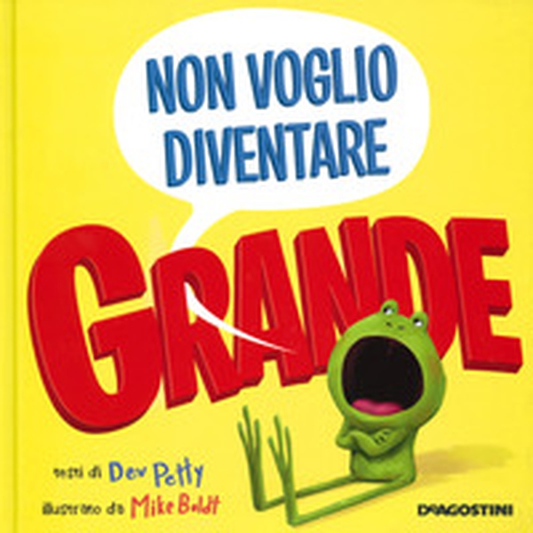 Non voglio diventare grande - Librerie.coop Non voglio diventare grande - Librerie.coop