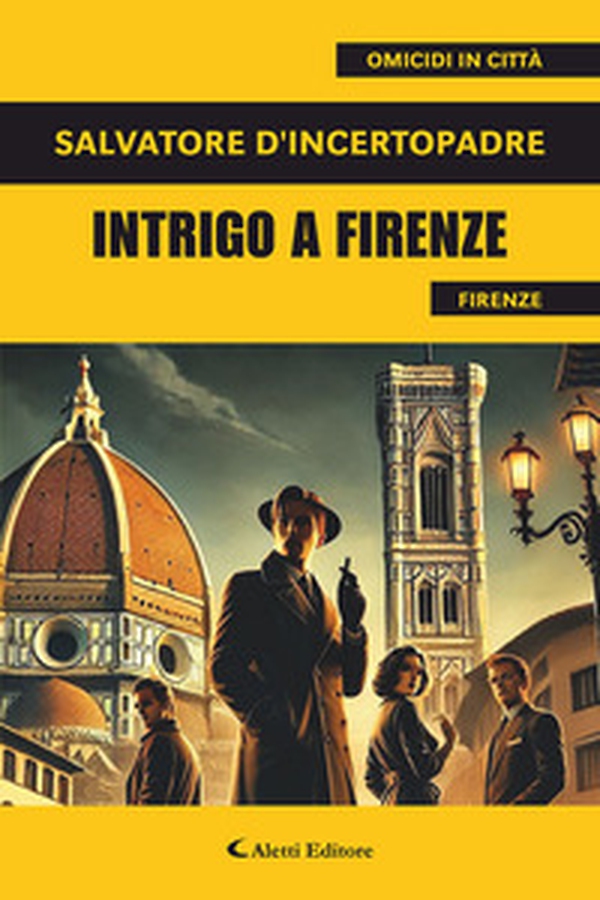 Intrigo a Firenze - Librerie.coop Intrigo a Firenze - Librerie.coop