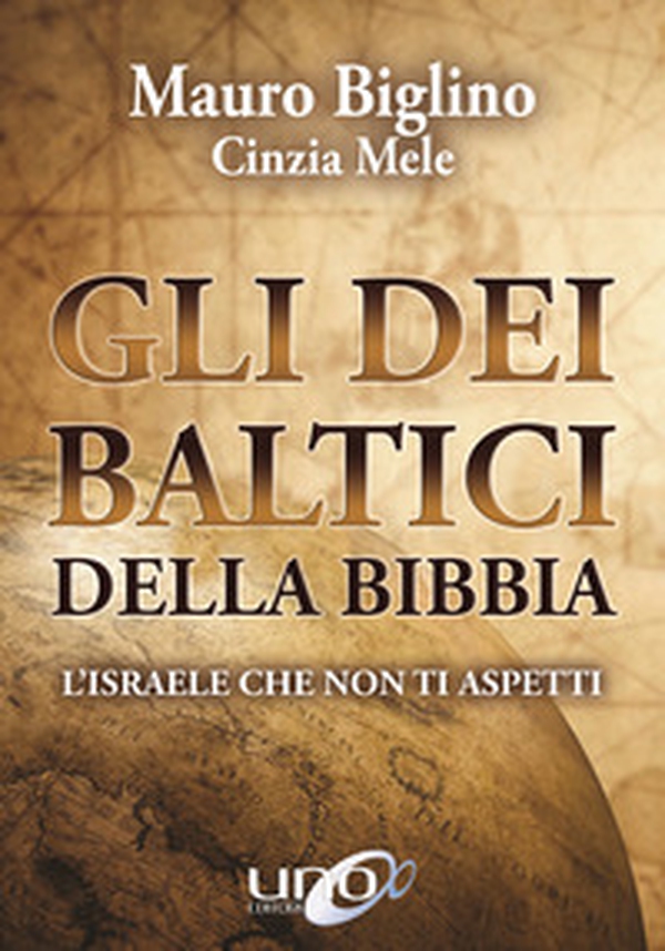 Gli dei baltici della Bibbia. L'Israele che non ti aspetti - Librerie.coop Gli dei baltici della Bibbia. L'Israele che non ti aspetti - Librerie.coop