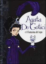 Agata de Gotici e il fantasma del topo - Librerie.coop