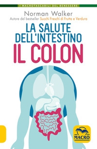 La salute dell'intestino. Il colon - Librerie.coop