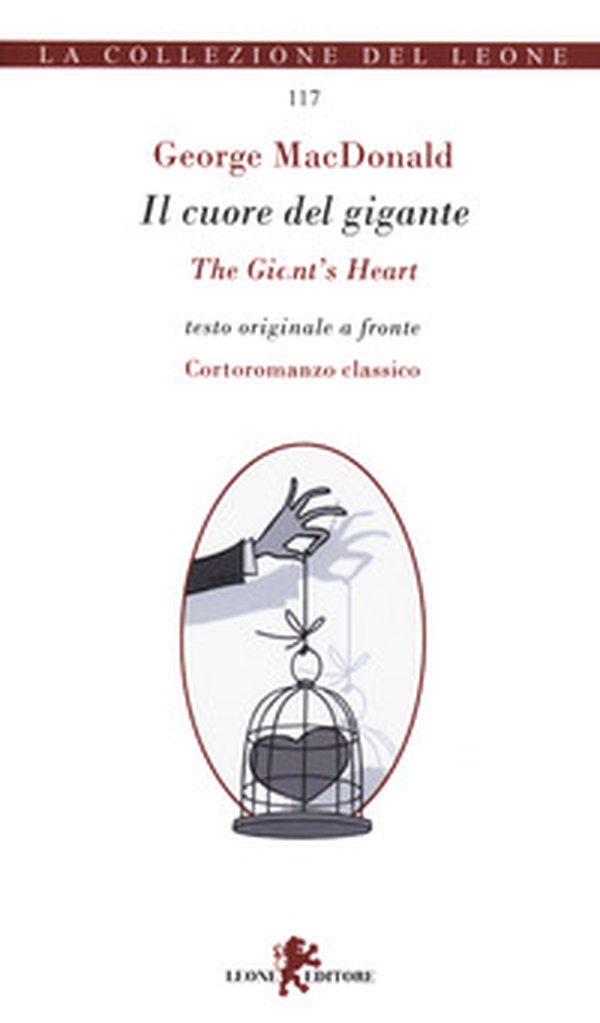 Il cuore del gigante-The giant's heart. Testo originale a fronte - Librerie.coop Il cuore del gigante-The giant's heart. Testo originale a fronte - Librerie.coop
