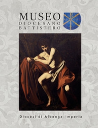 Guida al Museo Diocesano di Albenga - Librerie.coop